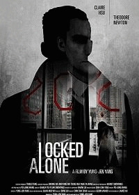 Одна взаперти (Locked Alone) 2018 года смотреть онлайн бесплатно в отличном качестве. Постер