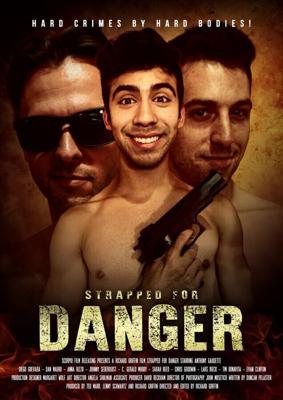 Жажда опасности / Strapped for Danger (2017) смотреть онлайн бесплатно в отличном качестве