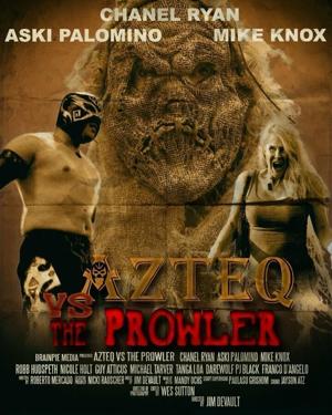 Ацтек против Бродяги (Azteq vs the Prowler) 2017 года смотреть онлайн бесплатно в отличном качестве. Постер