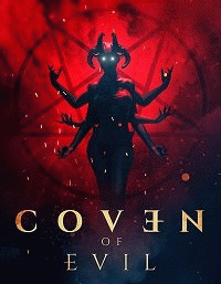 Тёмный шабаш / Coven of Evil (2018) смотреть онлайн бесплатно в отличном качестве