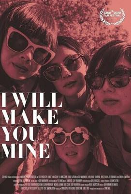 Ты будешь моим / I Will Make You Mine (2020) смотреть онлайн бесплатно в отличном качестве