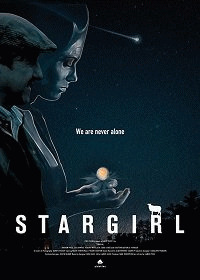 Звёздная гостья / StarGirl (2017) смотреть онлайн бесплатно в отличном качестве