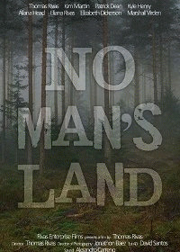 Ничья земля (No Mans Land) 2017 года смотреть онлайн бесплатно в отличном качестве. Постер