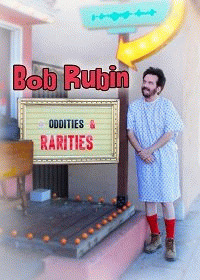 Боб Рубин: странности и раритеты (Bob Rubin: Oddities and Rarities) 2019 года смотреть онлайн бесплатно в отличном качестве. Постер