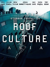 Руф Культура Азия / Roof Culture Asia (2017) смотреть онлайн бесплатно в отличном качестве