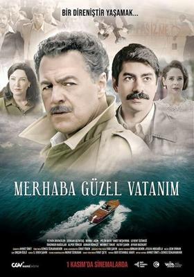 Здраствуй, моя прекрасная родина / Merhaba Güzel Vatanim (2019) смотреть онлайн бесплатно в отличном качестве