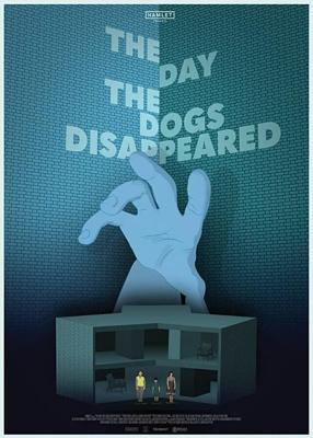 День, когда пропали собаки / The Day the Dogs Disappeared (2018) смотреть онлайн бесплатно в отличном качестве