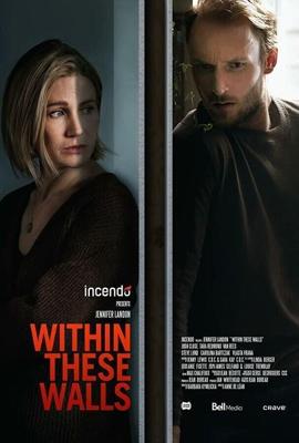 В этих стенах / Within These Walls (2020) смотреть онлайн бесплатно в отличном качестве