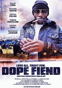 Наркоманы (Dope Fiend) 2017 года смотреть онлайн бесплатно в отличном качестве. Постер