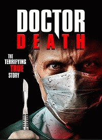 Доктор смерть / The Doctor Will Kill You Now (2019) смотреть онлайн бесплатно в отличном качестве