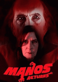 Манос Возвращается / Manos Returns (2018) смотреть онлайн бесплатно в отличном качестве