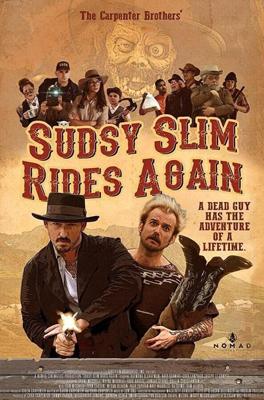 Возвращение Садзи Слима (Sudsy Slim Rides Again) 2018 года смотреть онлайн бесплатно в отличном качестве. Постер