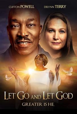 Отпусти и доверься богу / Let Go and Let God (2020) смотреть онлайн бесплатно в отличном качестве