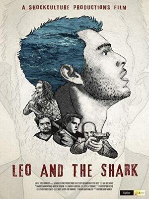 Лио и Акула (Leo and the Shark) 2019 года смотреть онлайн бесплатно в отличном качестве. Постер