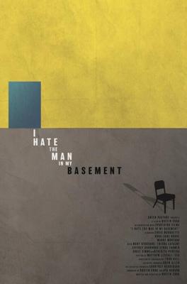 Я ненавижу мужика в своем подвале / I Hate the Man in My Basement (2017) смотреть онлайн бесплатно в отличном качестве