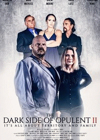 Тёмная сторона Опулента / The Dark Side of Opulent II (None) смотреть онлайн бесплатно в отличном качестве