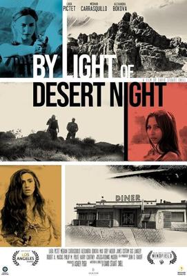 Огни ночной пустыни / By Light of Desert Night (2019) смотреть онлайн бесплатно в отличном качестве