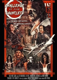 Испытание пяти перчаток / Challenge of Five Gauntlets (2019) смотреть онлайн бесплатно в отличном качестве