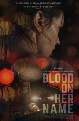 Кровь на её имени / Blood on Her Name (2019) смотреть онлайн бесплатно в отличном качестве