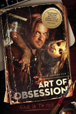 Искусство одержимости (Art of Obsession) 2017 года смотреть онлайн бесплатно в отличном качестве. Постер