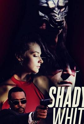 Шейди Уайт / Shady White (2019) смотреть онлайн бесплатно в отличном качестве