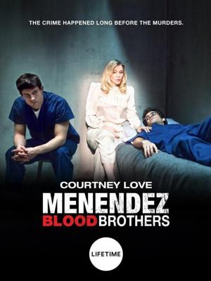 Менендес: Братья по крови / Menendez: Blood Brothers (2017) смотреть онлайн бесплатно в отличном качестве