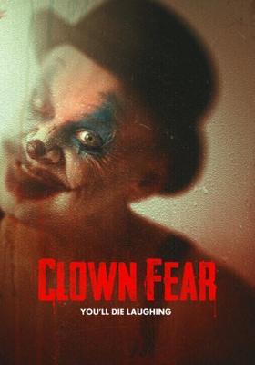 Боязнь клоунов / Clown Fear (2020) смотреть онлайн бесплатно в отличном качестве