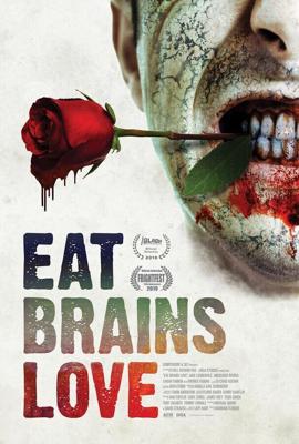 Ешь, мозги, люби / Eat Brains Love (2019) смотреть онлайн бесплатно в отличном качестве