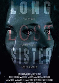 Давно потерянная сестра / Long Lost Sister (2020) смотреть онлайн бесплатно в отличном качестве