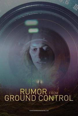 Слухи из наземного управления / Rumor from Ground Control (2018) смотреть онлайн бесплатно в отличном качестве