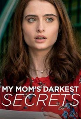 Тёмные тайны моей мамы / My Mom's Darkest Secrets (2019) смотреть онлайн бесплатно в отличном качестве