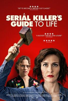 Руководство для серийного убийцы / A Serial Killer's Guide to Life (2019) смотреть онлайн бесплатно в отличном качестве