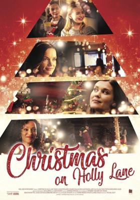 Рождество на Холли-лэйн / Christmas on Holly Lane (2018) смотреть онлайн бесплатно в отличном качестве