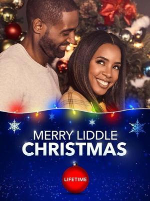 Рождество с Лиддлами (Merry Liddle Christmas) 2019 года смотреть онлайн бесплатно в отличном качестве. Постер