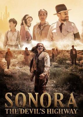 Сонора: Дьявольское шоссе / Sonora (2018) смотреть онлайн бесплатно в отличном качестве