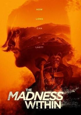 Безумие внутри / The Madness Within (2019) смотреть онлайн бесплатно в отличном качестве