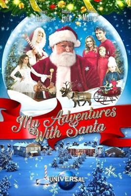 Моё приключение с Сантой / My Adventures with Santa (2019) смотреть онлайн бесплатно в отличном качестве