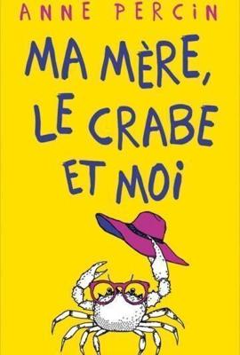 Мама, рак и я / Ma mère, le crabe et moi (2018) смотреть онлайн бесплатно в отличном качестве