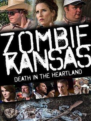 Зомби в Канзасе (Zombie Kansas: Death in the Heartland) 2017 года смотреть онлайн бесплатно в отличном качестве. Постер