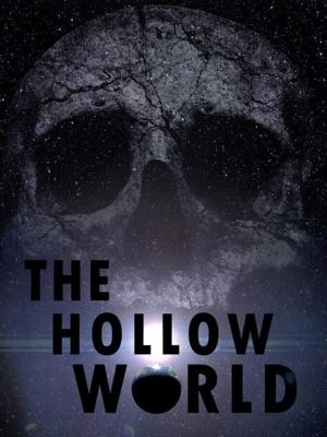 Опустевший мир / The Hollow World (2018) смотреть онлайн бесплатно в отличном качестве