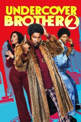 Тайный брат 2 / Undercover Brother 2 (2019) смотреть онлайн бесплатно в отличном качестве