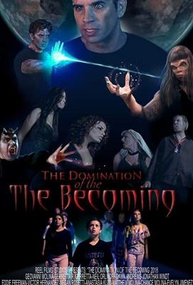 Власть пришествия / Domination of The Becoming (2018) смотреть онлайн бесплатно в отличном качестве