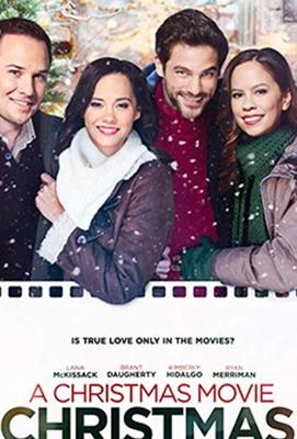 Рождество в рождественском фильме / A Christmas Movie Christmas (2019) смотреть онлайн бесплатно в отличном качестве