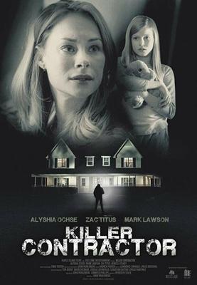 Подрядчик-убийца / Killer Contractor (2019) смотреть онлайн бесплатно в отличном качестве