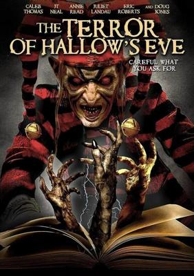 Ужас Хэллоуина / The Terror of Hallow's Eve (2017) смотреть онлайн бесплатно в отличном качестве