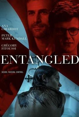 Запутавшаяся / Entangled (2019) смотреть онлайн бесплатно в отличном качестве