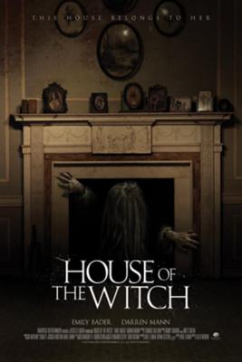 Дом Ведьмы (House of the Witch) 2017 года смотреть онлайн бесплатно в отличном качестве. Постер