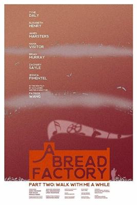 Хлебозавод, Часть Вторая / A Bread Factory, Part Two (2018) смотреть онлайн бесплатно в отличном качестве