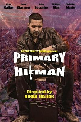 Основной убийца / Primary Hitman (2018) смотреть онлайн бесплатно в отличном качестве