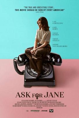 Спросите Джейн / Ask for Jane (2018) смотреть онлайн бесплатно в отличном качестве